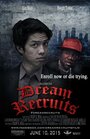 Dream Recruits (2015) скачать бесплатно в хорошем качестве без регистрации и смс 1080p