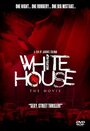 Смотреть «White House: The Movie» онлайн фильм в хорошем качестве