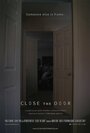 Close the Door (2015) трейлер фильма в хорошем качестве 1080p