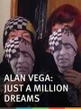 Alan Vega, Just a Million Dreams (2014)