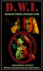 DWI: Dialing While Intoxicated (2009) трейлер фильма в хорошем качестве 1080p