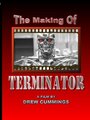 Смотреть «The Making of 'Terminator'» онлайн фильм в хорошем качестве