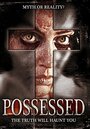 Possessed (2005) скачать бесплатно в хорошем качестве без регистрации и смс 1080p