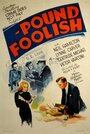 Pound Foolish (1940) скачать бесплатно в хорошем качестве без регистрации и смс 1080p