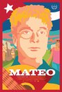 Смотреть «Mateo» онлайн фильм в хорошем качестве