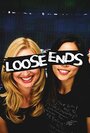 Loose Ends (2015) скачать бесплатно в хорошем качестве без регистрации и смс 1080p Loose Ends (2015) скачать бесплатно в хорошем качестве без регистрации и смс 1080p