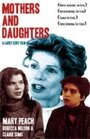 Mothers and Daughters (1992) скачать бесплатно в хорошем качестве без регистрации и смс 1080p