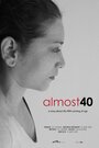 Смотреть «Almost40» онлайн фильм в хорошем качестве