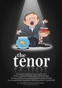 The Tenor (2015) кадры фильма смотреть онлайн в хорошем качестве