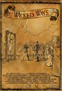 Смотреть «Wicked Ways» онлайн фильм в хорошем качестве