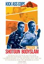 Kick Ass Cops: Shotgun Bodyslam (2015) кадры фильма смотреть онлайн в хорошем качестве