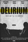 Delirium (2015) скачать бесплатно в хорошем качестве без регистрации и смс 1080p