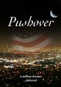 Pushover (2017) кадры фильма смотреть онлайн в хорошем качестве Pushover (2017) кадры фильма смотреть онлайн в хорошем качестве