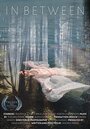 In Between (2015) скачать бесплатно в хорошем качестве без регистрации и смс 1080p In Between (2015) скачать бесплатно в хорошем качестве без регистрации и смс 1080p