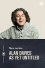 Смотреть «Alan Davies: As Yet Untitled» онлайн фильм в хорошем качестве