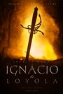 Ignacio de Loyola (2016) скачать бесплатно в хорошем качестве без регистрации и смс 1080p Ignacio de Loyola (2016) скачать бесплатно в хорошем качестве без регистрации и смс 1080p