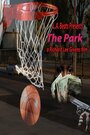 The Park (2017) трейлер фильма в хорошем качестве 1080p