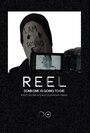 Reel (2015) скачать бесплатно в хорошем качестве без регистрации и смс 1080p