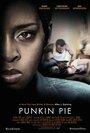 Punkin Pie (2015) трейлер фильма в хорошем качестве 1080p