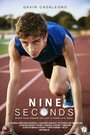 Nine Seconds (2017) трейлер фильма в хорошем качестве 1080p