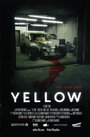 Yellow (2015) кадры фильма смотреть онлайн в хорошем качестве