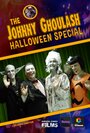 The Johnny Ghoulash Halloween Special (2015) трейлер фильма в хорошем качестве 1080p