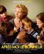 Смотреть «Après Moi le Bonheur» онлайн фильм в хорошем качестве