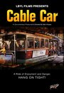 Cable Car (2008) кадры фильма смотреть онлайн в хорошем качестве