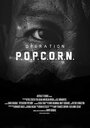 Operation Popcorn (2015) кадры фильма смотреть онлайн в хорошем качестве