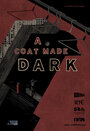 A Coat Made Dark (2015) трейлер фильма в хорошем качестве 1080p