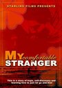 My Comfortable Stranger (2005) скачать бесплатно в хорошем качестве без регистрации и смс 1080p