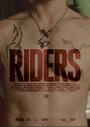 Смотреть «Riders» онлайн фильм в хорошем качестве