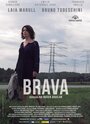 Brava (2017) трейлер фильма в хорошем качестве 1080p