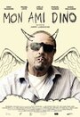 Mon ami Dino (2016) трейлер фильма в хорошем качестве 1080p