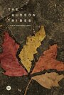 The Hudson Tribes (2016) скачать бесплатно в хорошем качестве без регистрации и смс 1080p The Hudson Tribes (2016) скачать бесплатно в хорошем качестве без регистрации и смс 1080p