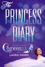 The Princess Diary: Backstage at 'Cinderella' with Laura Osnes (2013) трейлер фильма в хорошем качестве 1080p