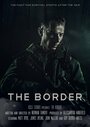 The Border (2016) трейлер фильма в хорошем качестве 1080p