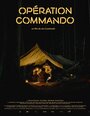 Opération Commando (2016) скачать бесплатно в хорошем качестве без регистрации и смс 1080p Opération Commando (2016) скачать бесплатно в хорошем качестве без регистрации и смс 1080p