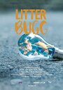 Litter Bugg (2015) трейлер фильма в хорошем качестве 1080p