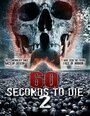 60 Seconds 2 Die: 60 Seconds to Die 2 (2016)