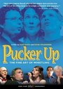 Pucker Up (2005) кадры фильма смотреть онлайн в хорошем качестве