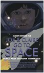 Смотреть «Joe & Claire Go to Space» онлайн фильм в хорошем качестве