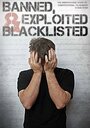Banned, Exploited & Blacklisted: The Underground Work of Controversial Filmmaker Shane Ryan (2019) кадры фильма смотреть онлайн в хорошем качестве Banned, Exploited & Blacklisted: The Underground Work of Controversial Filmmaker Shane Ryan (2019) кадры фильма смотреть онлайн в хорошем качестве