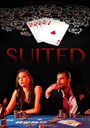 Смотреть «Suited» онлайн фильм в хорошем качестве