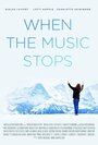 When the Music Stops (2014) скачать бесплатно в хорошем качестве без регистрации и смс 1080p