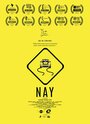 Nay (2015) скачать бесплатно в хорошем качестве без регистрации и смс 1080p