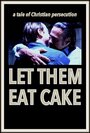 Let Them Eat Cake (2015) скачать бесплатно в хорошем качестве без регистрации и смс 1080p Let Them Eat Cake (2015) скачать бесплатно в хорошем качестве без регистрации и смс 1080p