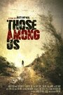 Those Among Us (2016) кадры фильма смотреть онлайн в хорошем качестве Those Among Us (2016) кадры фильма смотреть онлайн в хорошем качестве