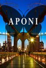 Aponi (2016) трейлер фильма в хорошем качестве 1080p