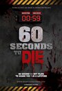 60 Seconds to Die (2016) скачать бесплатно в хорошем качестве без регистрации и смс 1080p